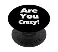 Citas Divertidas de Locura Gente Divertida para Estar Loco ¿estás Loco? PopSockets PopGrip Adhesivo