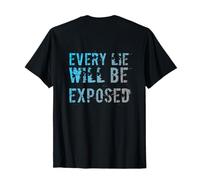 Citas Divertidas de mentiras para Personas mentirosas Todas Las mentiras serán expuestas Camiseta