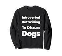 Citas Divertidas de Perros introvertidos Pero Dispuestos a Hablar sobre Perros Sudadera