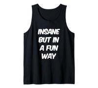 Citas divertidas locas locas locura divertida Loco pero de una manera divertida Camiseta sin Mangas