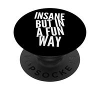 Citas divertidas locas locas locura divertida Loco pero de una manera divertida PopSockets PopGrip Adhesivo