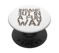 Citas divertidas locas locas locura divertida Loco pero de una manera divertida PopSockets PopGrip Adhesivo