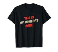 Citas Divertidas para Amantes del té para Gente del té El té es mi Zona de Confort Camiseta