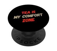 Citas Divertidas para Amantes del té para Gente del té El té es mi Zona de Confort PopSockets PopGrip Adhesivo