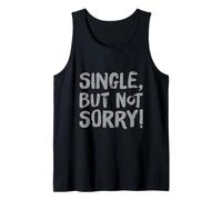 Citas individuales divertidas para solteros divertidos solteros pero no lo siento Camiseta sin Mangas