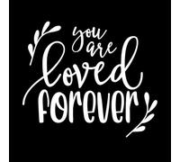 Citas inspiradoras de "Eres amado por siempre" Pegatinas de tallado fino 51x59.3cm Incluye kit de película de transferencia Blanco