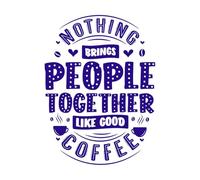 Citas sobre café: Nada une a las personas como el buen café. Calcomanías de pared de PVC 38x51.5cm Decoración de tiendas Azul oscuro