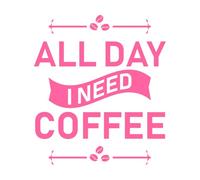 Citas sobre café todo el día, necesito café, tipografía impresa. Calcomanías de pared de PVC 42x47.7cm Embellecimiento de paredes Rosa