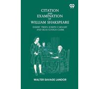 Citation And Examination Of William Shakspeare Euseby Treen Joseph Carnaby And Silas Gough Clerk