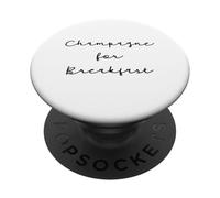 Citation Champagne Humour Breakfast Champagne PopSockets PopGrip Adhesivo