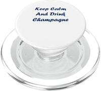 Citation Champagne Humour Keep Calm and Drink Champagne PopSockets PopGrip para MagSafe