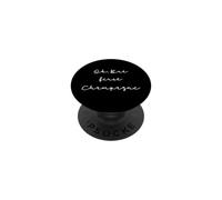 Citation Champagne Humour Ok but First Champagne PopSockets PopGrip Adhesivo