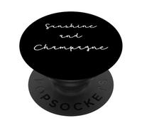 Citation Champagne Humour Sunshine and Champagne PopSockets PopGrip Adhesivo