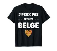 Citation Frites Drapeau Belgique j'peux Pas je Suis Belge Camiseta