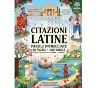 Citazioni Latine - Parole Intrecciate: Vol. 139: 80 Crucipuzzle sulle Frasi Immortali di Roma - Da Cesare a Cicerone, da Virgilio a Seneca - Stampa a Caratteri Grandi