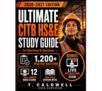 CITB HS&E Test 2026-2027: Ultimate Operatives & Specialists Study Guide: 1,200 Practice Questions | 12 Mock Exams | High-Yield Revision Notes - To Pass Your CSCS Card Test First Time