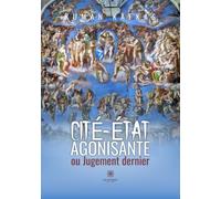 Cité-État agonisante ou Jugement dernier