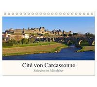 Cite von Carcassonne - Zeitreise ins Mittelalter (Tischkalender 2026 DIN A5 quer), CALVENDO Monatskalender: Mittelalterstadt im Süden Frankreichs