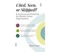 Cited, Seen, or Skipped: AI Accuracy and Authority for Mission-Driven Organizations