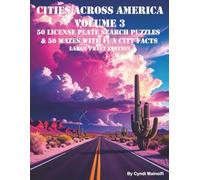 Cities Across America Volume 3: 50 License Plate Search Puzzles & 50 Mazes with Fun City Facts Large Print Edition (Cities Across America License Plate Puzzles, Mazes, & Fun Facts Series)