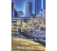 Cities and Counties of Texas: Volume 1 (Texas Cities and Counties Word Search)