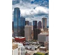 Cities and Counties of Texas Word Search: Volume 2 (Texas Cities and Counties Word Search)