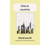 Cities and Countries Word Search Puzzle Book: Fun and Challenging Word Search Puzzles Featuring Cities and Countries from Around the World - Perfect ... Puzzle Enthusiasts | 6x9 inches | 50+ puzzles