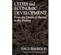 Cities and Economic Development: From the Dawn of History to the Present