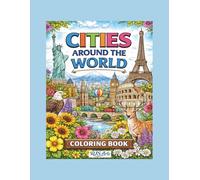 Cities Around the World Coloring Book: Travel the Globe Through Art