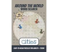 Cities Around the World Word Search: 50+ Easy-to-Read Puzzles about International Cities, World Capitals, Global Travel, and More | Gift for Vacation, ... (Around the World Word Search Series)