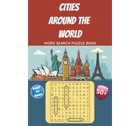 Cities Around The World | Word Search Puzzle Book: With Easy to Read Print | 6x9 inches, 110 pages | Gift for Vacations, Holidays, and Relaxing Times
