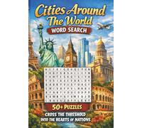 Cities Around The World Word Search Puzzle Book: Word Searches with Easy to Read Print about Cities from Countries Around The Whole World | 6×9 ... Gift for Vacations, Holidays, and Free Time