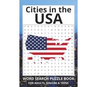 Cities in the USA Word Search Puzzle Book: Word Searches with Easy to Read Print about Cities in the USA | 6x9 inches, 100 pages | 50 Puzzles ... Gift for Vacations, Holidays and Free Times