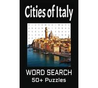 Cities of Italy Word Search Puzzle Book: Word Searches with Easy to Read Print about the Italian Cities | 6x9 inches, 110 Pages | 50+ Puzzles...Gift for Vacations, Holidays and Free Times