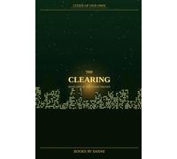 Cities of Our Own: The Clearing: Book 1 of the Cities of Our Own Trilogy