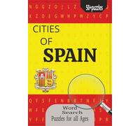 Cities of Spain Word Search Book: Word Search for Cities in Spain-Ideal for Family and Friends (50+puzzles,110 pages, 6x9 inches)