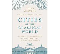 Ciudades del mundo clásico: Atlas y nomenclátor de 120 centros de civilización antigua