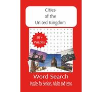 Cities of the United Kingdom word search: A UK City Word Search Adventure (The Ultimate Adult Word Search Library)
