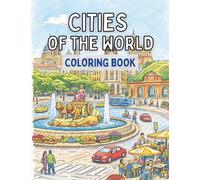 Cities of the World: An Adult Coloring Book of Iconic Architecture and Urban Landscapes