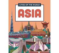 Cities of the World: Cities of Asia