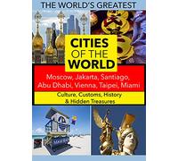 Cities of the World: Moscow, Jakarta, Santiago, Abu Dhabi, Vienna, Taipei, Miami [USA] [DVD]
