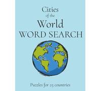Cities of the World Word Search: 50 Puzzles | Large Print Word Find | For Adult, Teens and Seniors | Travel around the world through fun puzzles
