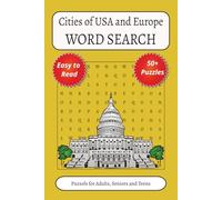 Cities of USA and Europe Word Search: Word Searches with Easy to Read Print about City Names of 2 Big Continents | 6x9 inches, 110 pages|50+ Puzzles… ... Holiday, Thanksgiving and Free Times