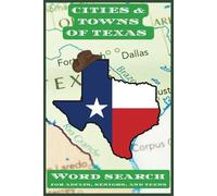 Cities & Towns of Texas: word puzzles about Texas for Adults, Seniors, and Teens. Easy to read. 6x9 book