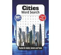 Cities Word Search Puzzles: Word Search Puzzles and Brain Games with Easy-to-Read Print about Cities of the World, Capitals, Geography and More | 6x9 ... The Smart Way to Learn While You Play!)