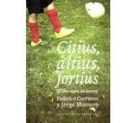 Citius Altius Fortius: El Libro Negro Del Deporte
