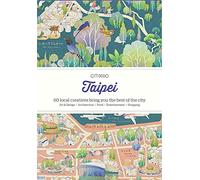 CITIx60 City Guides - Taipei (Updated Edition): 60 local creatives bring you the best of the city
