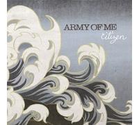 Citizen by Army of Me