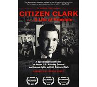 Citizen Clark A Life Of Principle [Edizione: Stati Uniti] [Italia] [DVD]