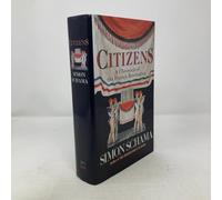 Citizens: A Chronicle of the French Revolution